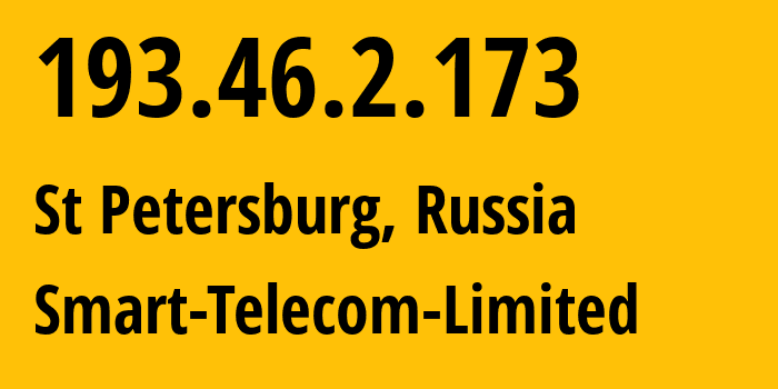 IP address 193.46.2.173 (St Petersburg, St.-Petersburg, Russia) get location, coordinates on map, ISP provider AS31376 Smart-Telecom-Limited // who is provider of ip address 193.46.2.173, whose IP address