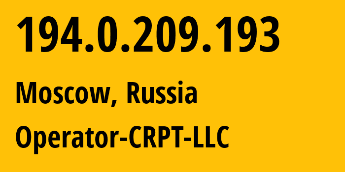 IP address 194.0.209.193 (Moscow, Moscow, Russia) get location, coordinates on map, ISP provider AS56565 Operator-CRPT-LLC // who is provider of ip address 194.0.209.193, whose IP address