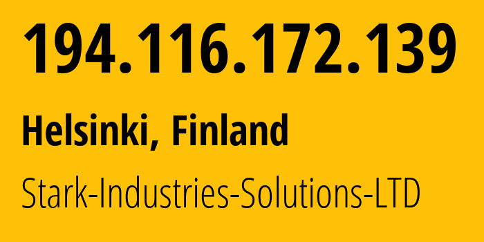 IP-адрес 194.116.172.139 (Хельсинки, Уусимаа, Финляндия) определить местоположение, координаты на карте, ISP провайдер AS44477 Stark-Industries-Solutions-LTD // кто провайдер айпи-адреса 194.116.172.139