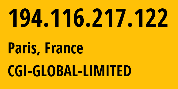 IP address 194.116.217.122 (Paris, Île-de-France, France) get location, coordinates on map, ISP provider AS56971 CGI-GLOBAL-LIMITED // who is provider of ip address 194.116.217.122, whose IP address