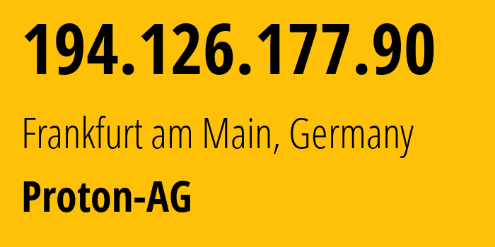 IP address 194.126.177.90 (Frankfurt am Main, Hesse, Germany) get location, coordinates on map, ISP provider AS209103 Proton-AG // who is provider of ip address 194.126.177.90, whose IP address