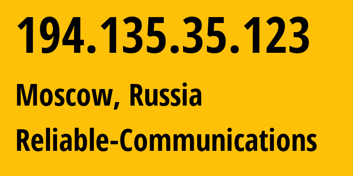 IP-адрес 194.135.35.123 (Москва, Москва, Россия) определить местоположение, координаты на карте, ISP провайдер AS2118 Reliable-Communications // кто провайдер айпи-адреса 194.135.35.123