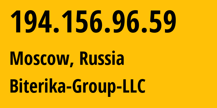 IP-адрес 194.156.96.59 (Москва, Москва, Россия) определить местоположение, координаты на карте, ISP провайдер AS35048 Biterika-Group-LLC // кто провайдер айпи-адреса 194.156.96.59