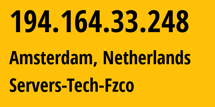 IP-адрес 194.164.33.248 (Амстердам, Северная Голландия, Нидерланды) определить местоположение, координаты на карте, ISP провайдер AS216071 Servers-Tech-Fzco // кто провайдер айпи-адреса 194.164.33.248