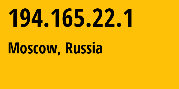 IP address 194.165.22.1 (Moscow, Moscow, Russia) get location, coordinates on map, ISP provider AS196641 Federal-Unitary-State-Enterprise-General-Radio-Freqency-Centre // who is provider of ip address 194.165.22.1, whose IP address