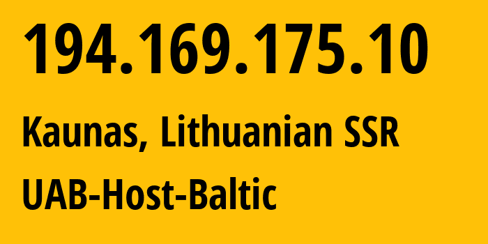 IP address 194.169.175.10 get location, coordinates on map, ISP provider AS209605 UAB-Host-Baltic // who is provider of ip address 194.169.175.10, whose IP address
