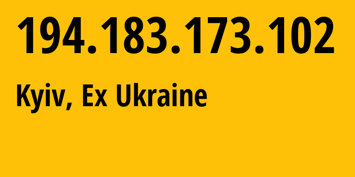 IP address 194.183.173.102 (Kyiv, Kyiv City, Ex Ukraine) get location, coordinates on map, ISP provider AS12963 SCIENTIFIC-INDUSTRIAL-FIRM-VOLZ-LIMITED-LIABILITY-COMPANY // who is provider of ip address 194.183.173.102, whose IP address