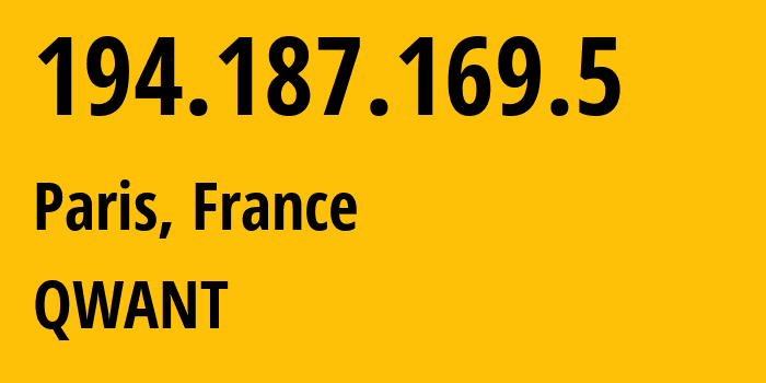 IP address 194.187.169.5 (Paris, Île-de-France, France) get location, coordinates on map, ISP provider AS QWANT // who is provider of ip address 194.187.169.5, whose IP address