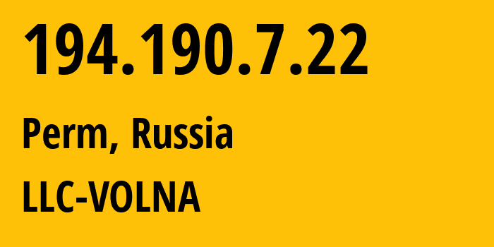 IP address 194.190.7.22 (Perm, Perm Krai, Russia) get location, coordinates on map, ISP provider AS201302 LLC-VOLNA // who is provider of ip address 194.190.7.22, whose IP address