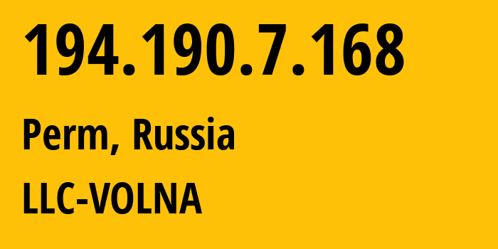 IP-адрес 194.190.7.168 (Пермь, Пермский край, Россия) определить местоположение, координаты на карте, ISP провайдер AS201302 LLC-VOLNA // кто провайдер айпи-адреса 194.190.7.168