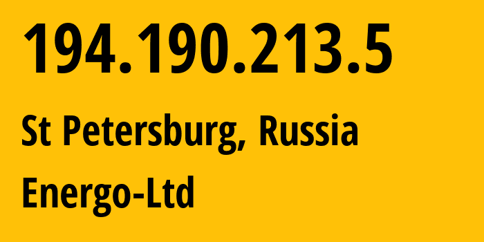 IP address 194.190.213.5 (St Petersburg, St.-Petersburg, Russia) get location, coordinates on map, ISP provider AS207259 Energo-Ltd // who is provider of ip address 194.190.213.5, whose IP address