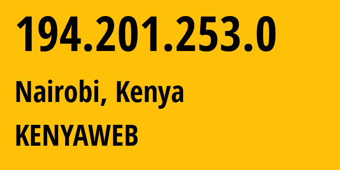 IP-адрес 194.201.253.0 (Найроби, Найроби, Кения) определить местоположение, координаты на карте, ISP провайдер AS25568 KENYAWEB // кто провайдер айпи-адреса 194.201.253.0