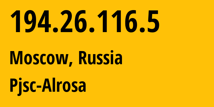 IP-адрес 194.26.116.5 (Москва, Москва, Россия) определить местоположение, координаты на карте, ISP провайдер AS48312 Pjsc-Alrosa // кто провайдер айпи-адреса 194.26.116.5