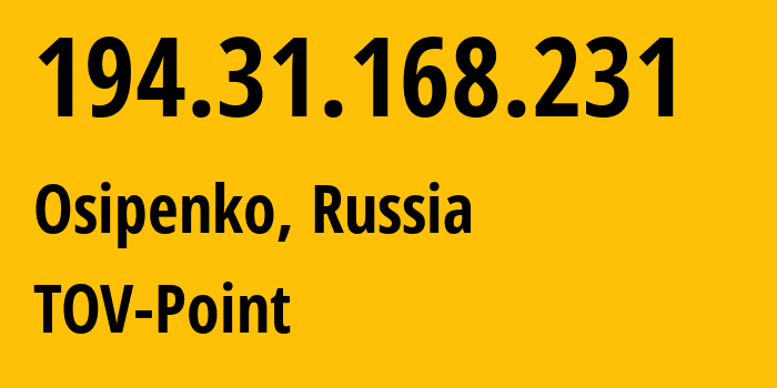 IP-адрес 194.31.168.231 (Бердянск, Запорожская область, Россия) определить местоположение, координаты на карте, ISP провайдер AS31531 TOV-Point // кто провайдер айпи-адреса 194.31.168.231