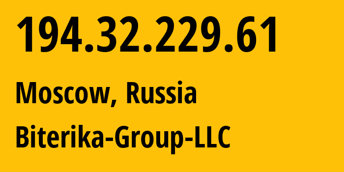 IP-адрес 194.32.229.61 (Москва, Москва, Россия) определить местоположение, координаты на карте, ISP провайдер AS35048 Biterika-Group-LLC // кто провайдер айпи-адреса 194.32.229.61