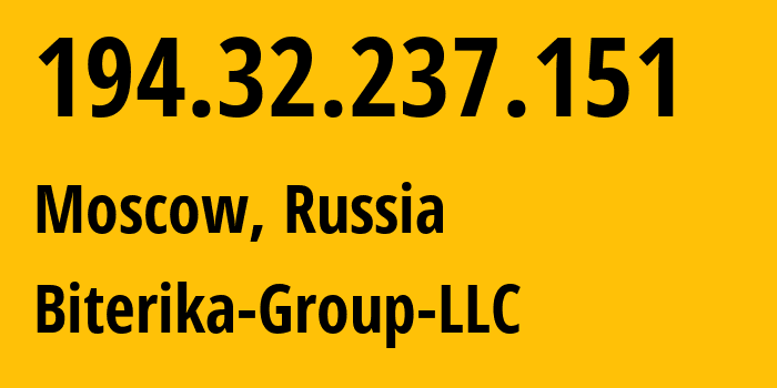 IP-адрес 194.32.237.151 (Москва, Москва, Россия) определить местоположение, координаты на карте, ISP провайдер AS35048 Biterika-Group-LLC // кто провайдер айпи-адреса 194.32.237.151