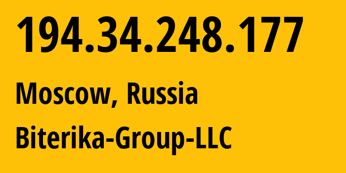 IP address 194.34.248.177 (Moscow, Moscow, Russia) get location, coordinates on map, ISP provider AS35048 Biterika-Group-LLC // who is provider of ip address 194.34.248.177, whose IP address