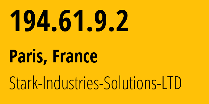 IP address 194.61.9.2 (Paris, Île-de-France, France) get location, coordinates on map, ISP provider AS44477 Stark-Industries-Solutions-LTD // who is provider of ip address 194.61.9.2, whose IP address