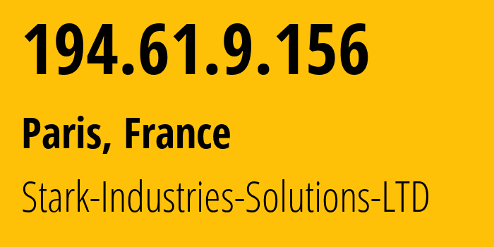 IP-адрес 194.61.9.156 (Париж, Иль-де-Франс, Франция) определить местоположение, координаты на карте, ISP провайдер AS44477 Stark-Industries-Solutions-LTD // кто провайдер айпи-адреса 194.61.9.156