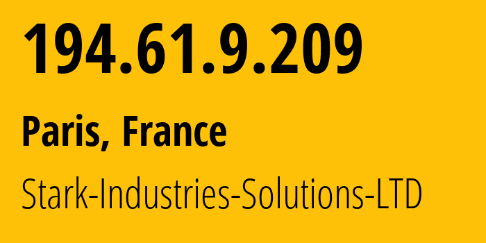 IP-адрес 194.61.9.209 (Париж, Иль-де-Франс, Франция) определить местоположение, координаты на карте, ISP провайдер AS44477 Stark-Industries-Solutions-LTD // кто провайдер айпи-адреса 194.61.9.209