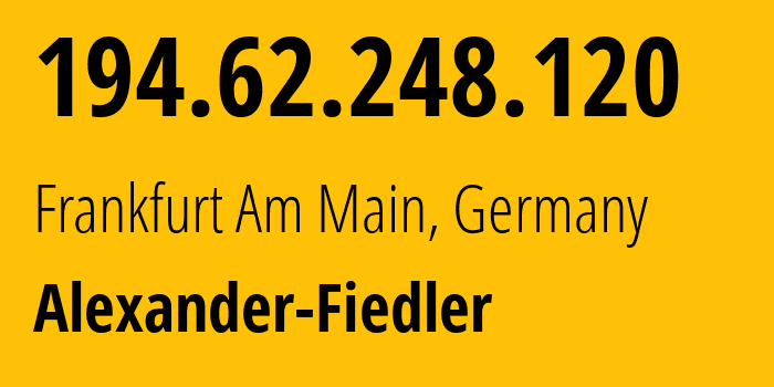 IP-адрес 194.62.248.120 (Франкфурт-на-Майне, Гессен, Германия) определить местоположение, координаты на карте, ISP провайдер AS203446 Alexander-Fiedler // кто провайдер айпи-адреса 194.62.248.120