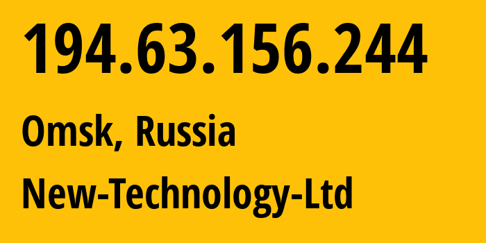 IP address 194.63.156.244 (Omsk, Omsk Oblast, Russia) get location, coordinates on map, ISP provider AS49880 New-Technology-Ltd // who is provider of ip address 194.63.156.244, whose IP address