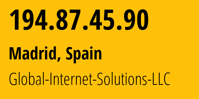 IP address 194.87.45.90 (Madrid, Madrid, Spain) get location, coordinates on map, ISP provider AS215540 Global-Connectivity-Solutions-LLP // who is provider of ip address 194.87.45.90, whose IP address