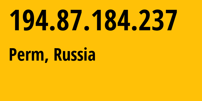 IP address 194.87.184.237 (Perm, Perm Krai, Russia) get location, coordinates on map, ISP provider AS42822 Regional-public-autonomous-institution-Multifunctional-Center-of-Perm-region // who is provider of ip address 194.87.184.237, whose IP address