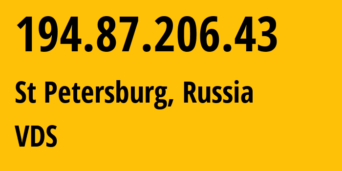IP address 194.87.206.43 (St Petersburg, St.-Petersburg, Russia) get location, coordinates on map, ISP provider AS29470 VDS // who is provider of ip address 194.87.206.43, whose IP address