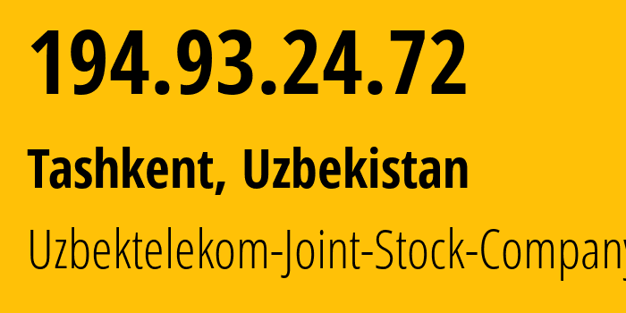 IP-адрес 194.93.24.72 (Ташкент, Ташкент, Узбекистан) определить местоположение, координаты на карте, ISP провайдер AS8193 Uzbektelekom-Joint-Stock-Company // кто провайдер айпи-адреса 194.93.24.72