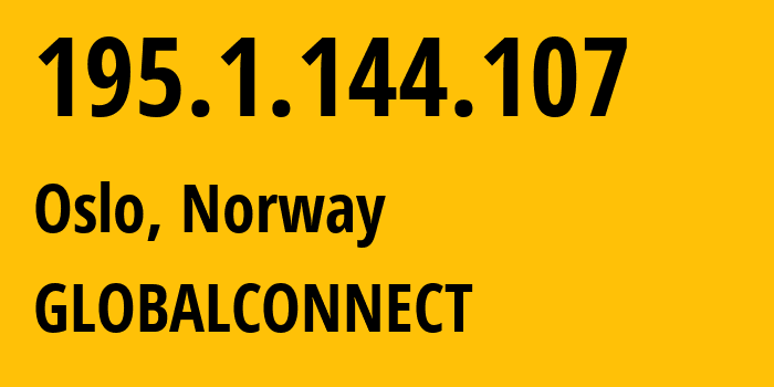 IP-адрес 195.1.144.107 (Осло, Oslo County, Норвегия) определить местоположение, координаты на карте, ISP провайдер AS2116 GLOBALCONNECT // кто провайдер айпи-адреса 195.1.144.107