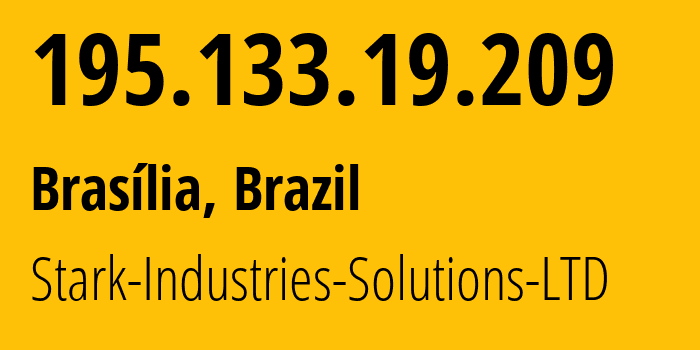 IP address 195.133.19.209 (Brasília, Federal District, Brazil) get location, coordinates on map, ISP provider AS44477 Stark-Industries-Solutions-LTD // who is provider of ip address 195.133.19.209, whose IP address