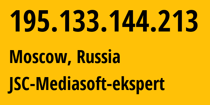 IP address 195.133.144.213 (Moscow, Moscow, Russia) get location, coordinates on map, ISP provider AS48347 JSC-Mediasoft-ekspert // who is provider of ip address 195.133.144.213, whose IP address