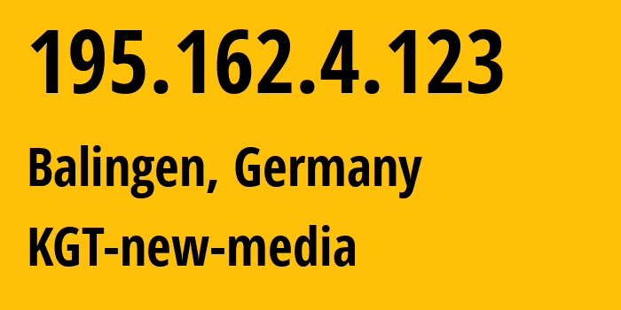 IP-адрес 195.162.4.123 (Балинген, Баден-Вюртемберг, Германия) определить местоположение, координаты на карте, ISP провайдер AS12586 KGT-new-media // кто провайдер айпи-адреса 195.162.4.123