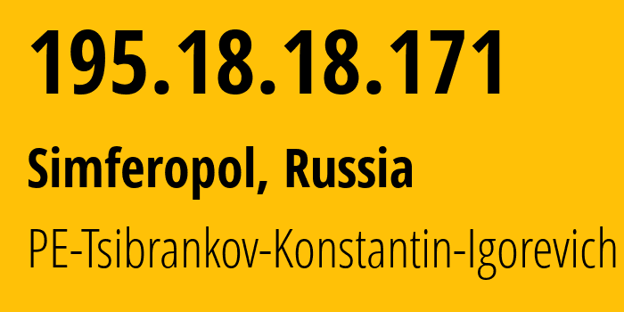 IP address 195.18.18.171 (Simferopol, Crimea, Russia) get location, coordinates on map, ISP provider AS48004 PE-Tsibrankov-Konstantin-Igorevich // who is provider of ip address 195.18.18.171, whose IP address