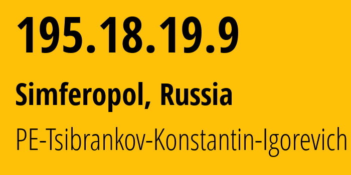 IP-адрес 195.18.19.9 (Симферополь, Республика Крым, Россия) определить местоположение, координаты на карте, ISP провайдер AS48004 PE-Tsibrankov-Konstantin-Igorevich // кто провайдер айпи-адреса 195.18.19.9