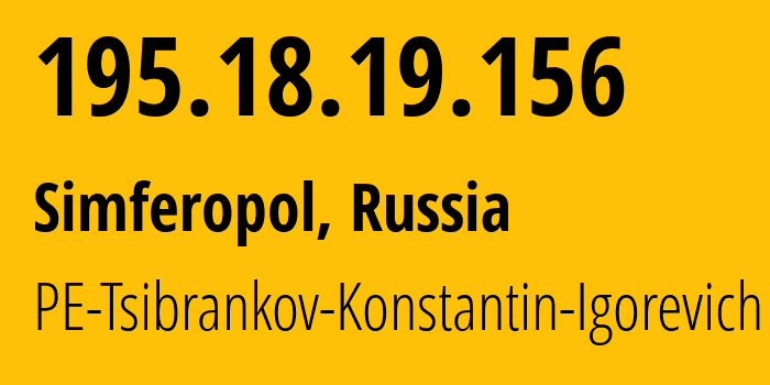 IP address 195.18.19.156 (Simferopol, Crimea, Russia) get location, coordinates on map, ISP provider AS48004 PE-Tsibrankov-Konstantin-Igorevich // who is provider of ip address 195.18.19.156, whose IP address