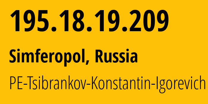 IP-адрес 195.18.19.209 (Симферополь, Республика Крым, Россия) определить местоположение, координаты на карте, ISP провайдер AS48004 PE-Tsibrankov-Konstantin-Igorevich // кто провайдер айпи-адреса 195.18.19.209