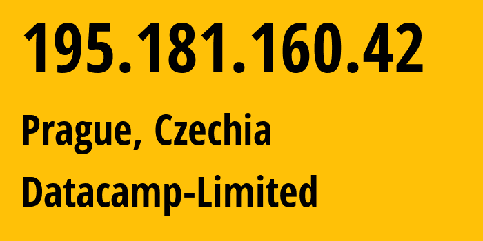 IP-адрес 195.181.160.42 (Прага, Prague, Чехия) определить местоположение, координаты на карте, ISP провайдер AS60068 Datacamp-Limited // кто провайдер айпи-адреса 195.181.160.42