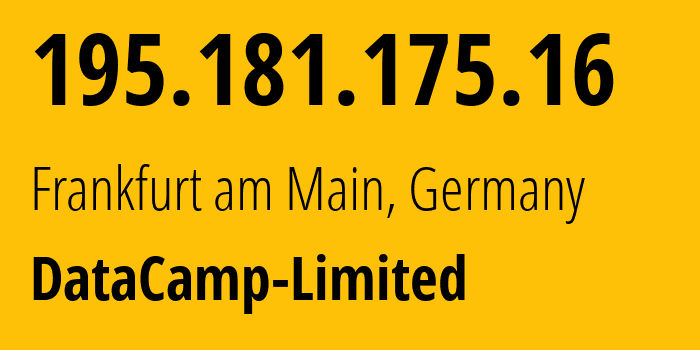 IP address 195.181.175.16 get location, coordinates on map, ISP provider AS60068 DataCamp-Limited // who is provider of ip address 195.181.175.16, whose IP address