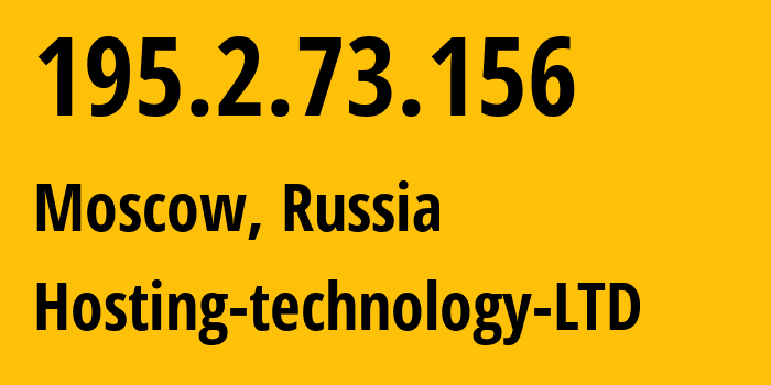 IP address 195.2.73.156 (Moscow, Moscow, Russia) get location, coordinates on map, ISP provider AS48282 Hosting-technology-LTD // who is provider of ip address 195.2.73.156, whose IP address