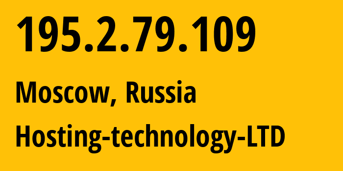 IP-адрес 195.2.79.109 (Москва, Москва, Россия) определить местоположение, координаты на карте, ISP провайдер AS48282 Hosting-technology-LTD // кто провайдер айпи-адреса 195.2.79.109