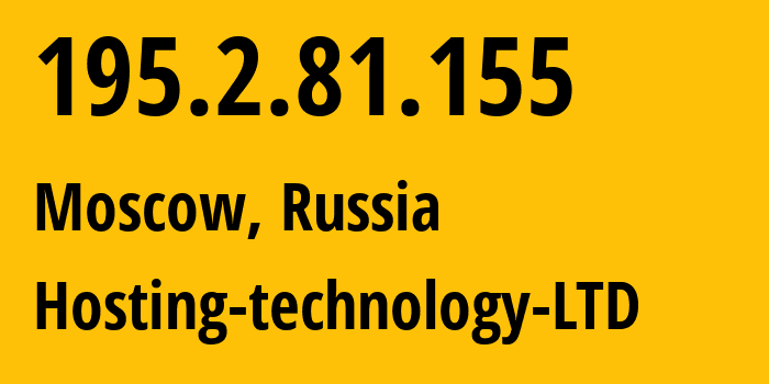 IP address 195.2.81.155 (Moscow, Moscow, Russia) get location, coordinates on map, ISP provider AS48282 Hosting-technology-LTD // who is provider of ip address 195.2.81.155, whose IP address