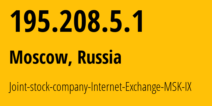 IP-адрес 195.208.5.1 (Москва, Москва, Россия) определить местоположение, координаты на карте, ISP провайдер AS41740 Joint-stock-company-Internet-Exchange-MSK-IX // кто провайдер айпи-адреса 195.208.5.1