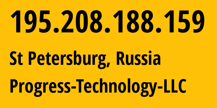 IP address 195.208.188.159 (St Petersburg, St.-Petersburg, Russia) get location, coordinates on map, ISP provider AS49954 Progress-Technology-LLC // who is provider of ip address 195.208.188.159, whose IP address