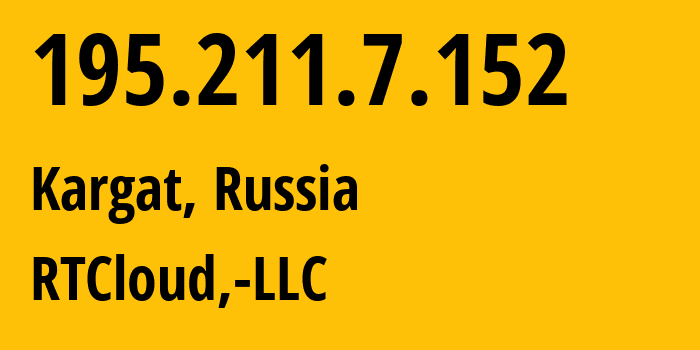 IP-адрес 195.211.7.152 (Каргат, Новосибирская Область, Россия) определить местоположение, координаты на карте, ISP провайдер AS50166 RTCloud,-LLC // кто провайдер айпи-адреса 195.211.7.152