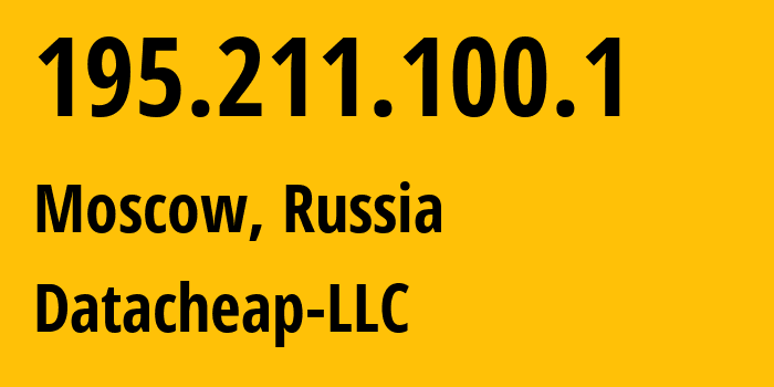 IP address 195.211.100.1 (Moscow, Moscow, Russia) get location, coordinates on map, ISP provider AS16262 Datacheap-LLC // who is provider of ip address 195.211.100.1, whose IP address