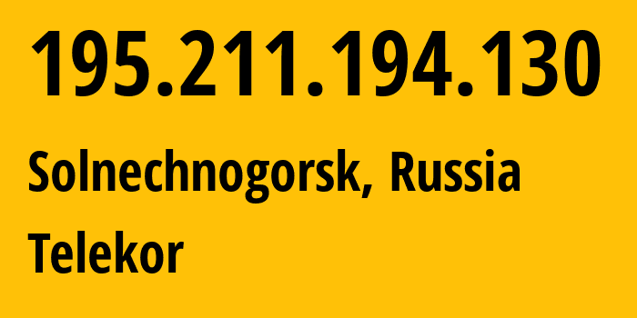 IP address 195.211.194.130 (Moscow, Moscow, Russia) get location, coordinates on map, ISP provider AS35640 Telekor // who is provider of ip address 195.211.194.130, whose IP address