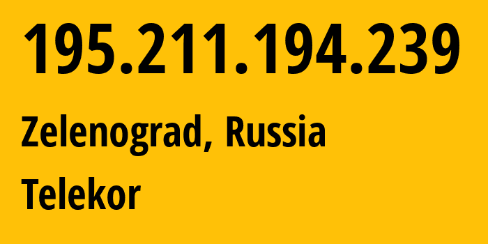 IP address 195.211.194.239 get location, coordinates on map, ISP provider AS35640 Telekor // who is provider of ip address 195.211.194.239, whose IP address