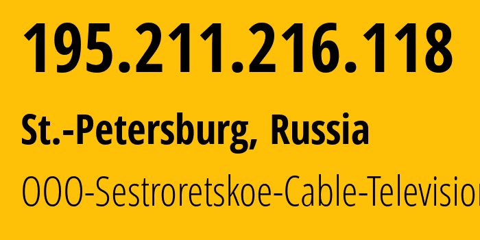 IP-адрес 195.211.216.118 (Санкт-Петербург, Санкт-Петербург, Россия) определить местоположение, координаты на карте, ISP провайдер AS50105 OOO-Sestroretskoe-Cable-Television // кто провайдер айпи-адреса 195.211.216.118